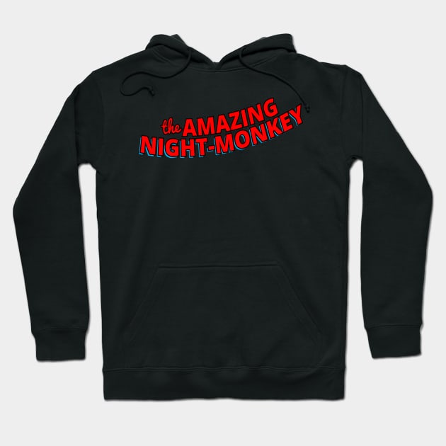 The Amazing Night Monkey Hoodie by winstongambro